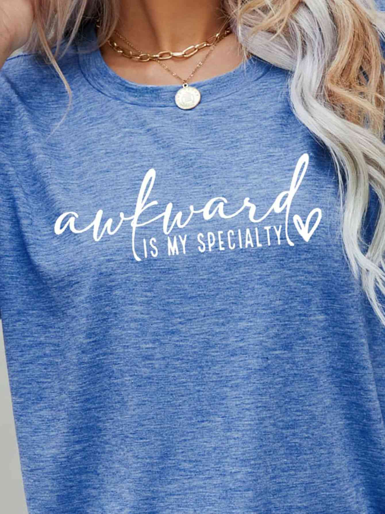 AWKWARD IS MY SPECIALTY Graphic Tee Trendsi