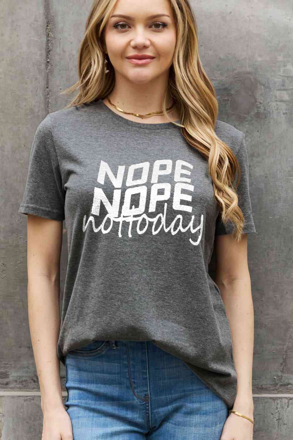 Simply Love Full Size NOPE NOPE NOT TODAY Graphic Cotton Tee Trendsi